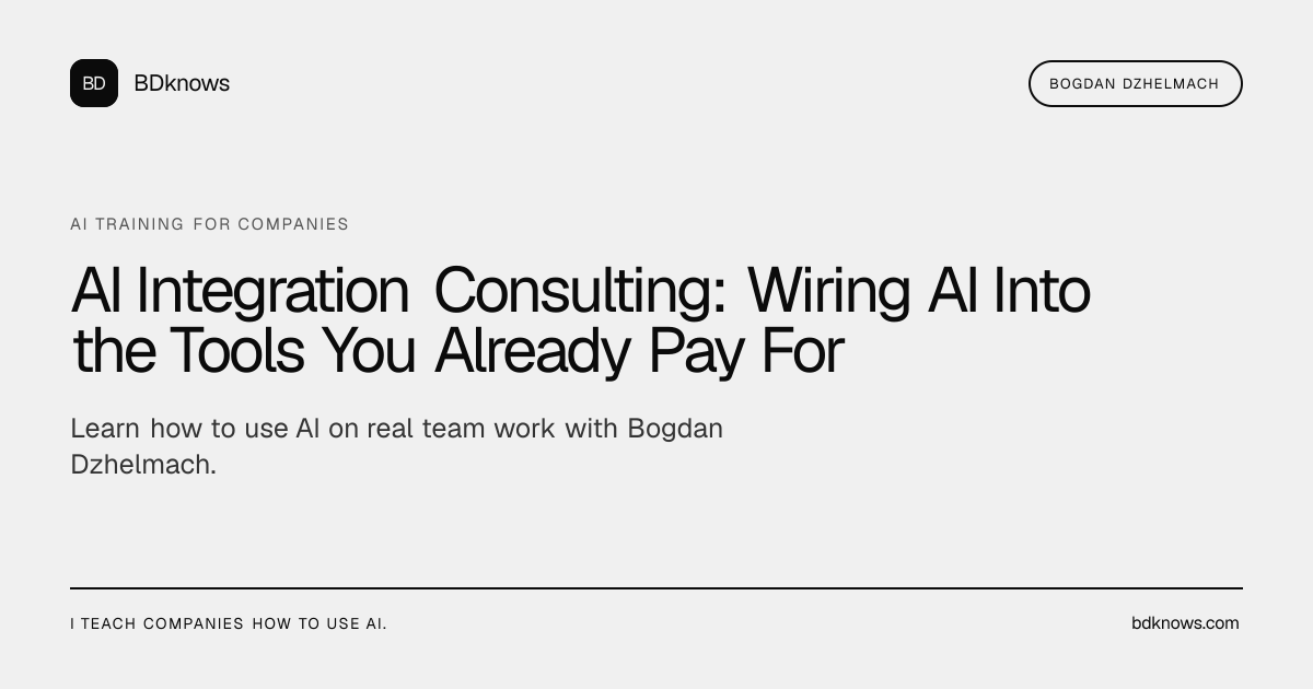 AI Integration Consulting: Wiring AI Into the Tools You Already Pay For